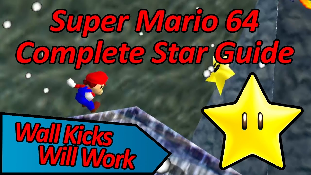 Wall Kicks Will Work Super Mario 64 Complete Star Guide YouTube