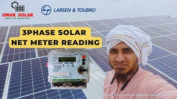 SOLAR 3PHASE L&T METERS READING | How to take Solar 3Phase Net Meter Reading