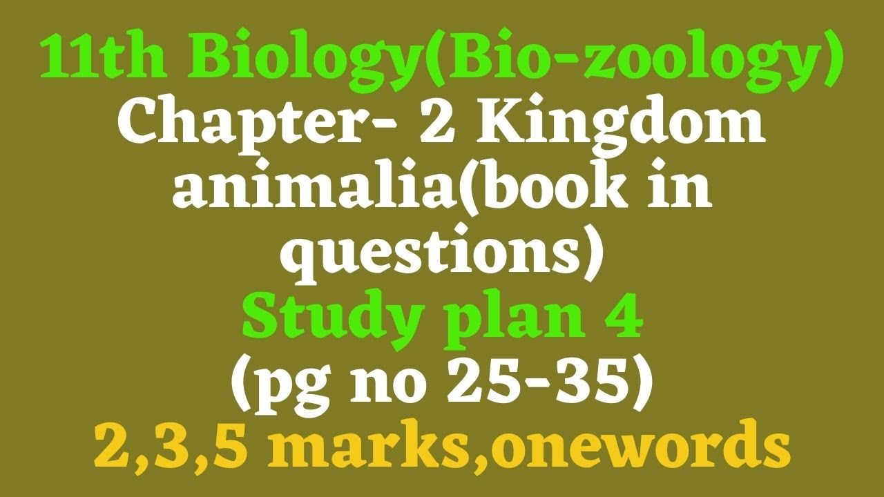 11th Biology(biozoology)Chapter 2 Kingdom animalia study plan 4 part 4 ...