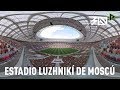 Mundial Rusia 2018: El estadio Luzhnikí de Moscú, en 360º