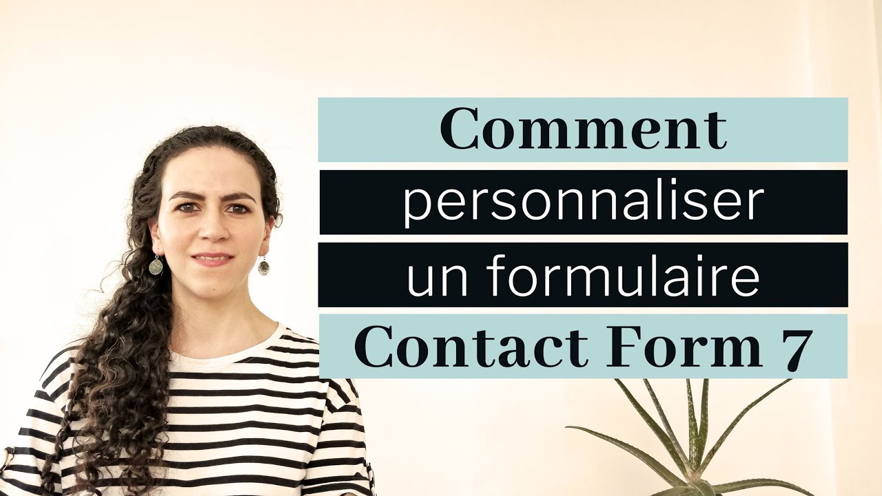 Personnaliser Contact Form 7 grâce à CSS | Tutoriel