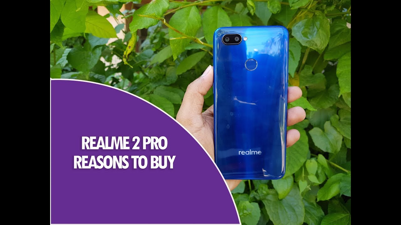 5 Reasons to Buy Realme 2 Pro- Best Features