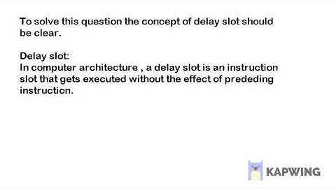 Delay slot
