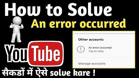 How to Solve An Error Occurred In YouTube Studio App