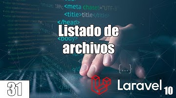 31 Como listar los archivos de la BD en las carpetas en el curso de LARAVEL (PHP y MySql) FullStack