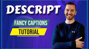 Descript Fancy Captions Tutorial (Descript Add Captions To Video)