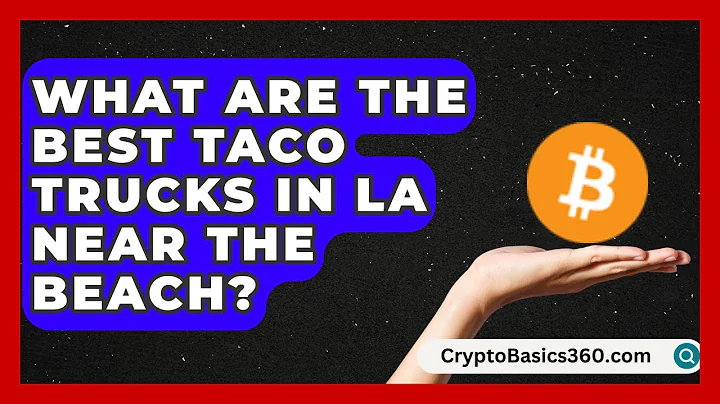 What Are the Best Taco Trucks in LA Near the Beach? | Everything About LA