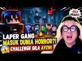 LAPER GANG MASUK DUNIA HORROR?! AKU REACT CHALLENGE GILA AYON!