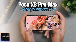 Poco X8 Pro Max Mediatek Dimensity 9500s Genshin Impact Gaming Test!