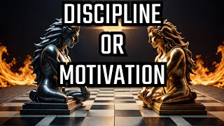 Motivation vs  Discipline