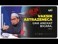 PART 2, UAH Bicara Tentang Vaksin Astra Zeneca - Ustadz Adi Hidayat