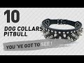 Dog Collars Pitbull // Top 10 Most Popular Dog Collars Pitbull // Top 10 Most Popular