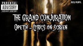 OPETH - THE GRAND CONJURATION (LYRICS ON SCREEN)