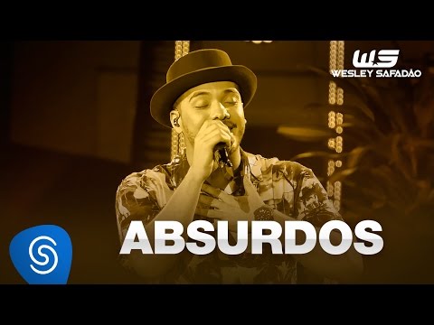 Wesley Safadão – Absurdos [DVD WS Em Casa]