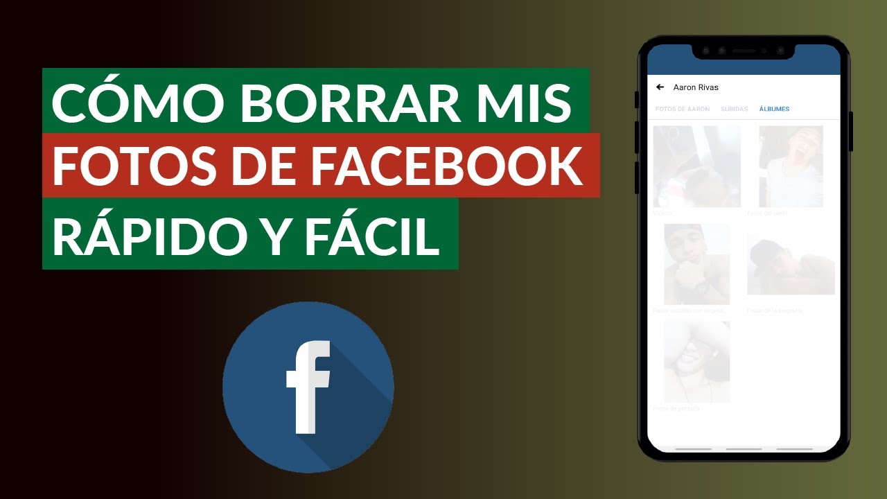 Cómo Borrar mis Fotos de Facebook Desde mi Celular - Rápido y Fácil -  YouTube