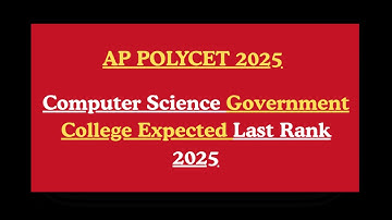 AP POLYCET Computer Science Government College Expected Last Rank 2025 | Detailed Cutoff Analysis