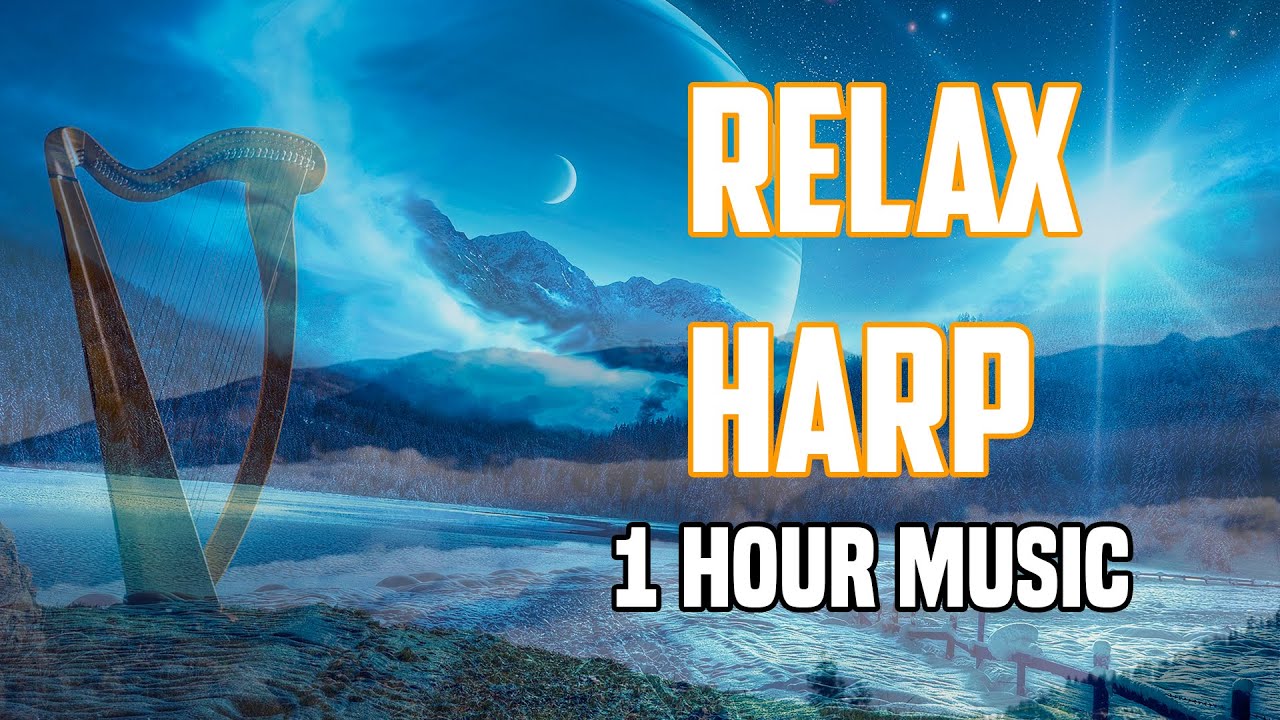 Music for Relax Harp YouTube