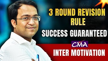 💥 3-Round Revision Rule: Remember 100% Concepts Till Exam Day | CMA Inter Study Hack 🔥