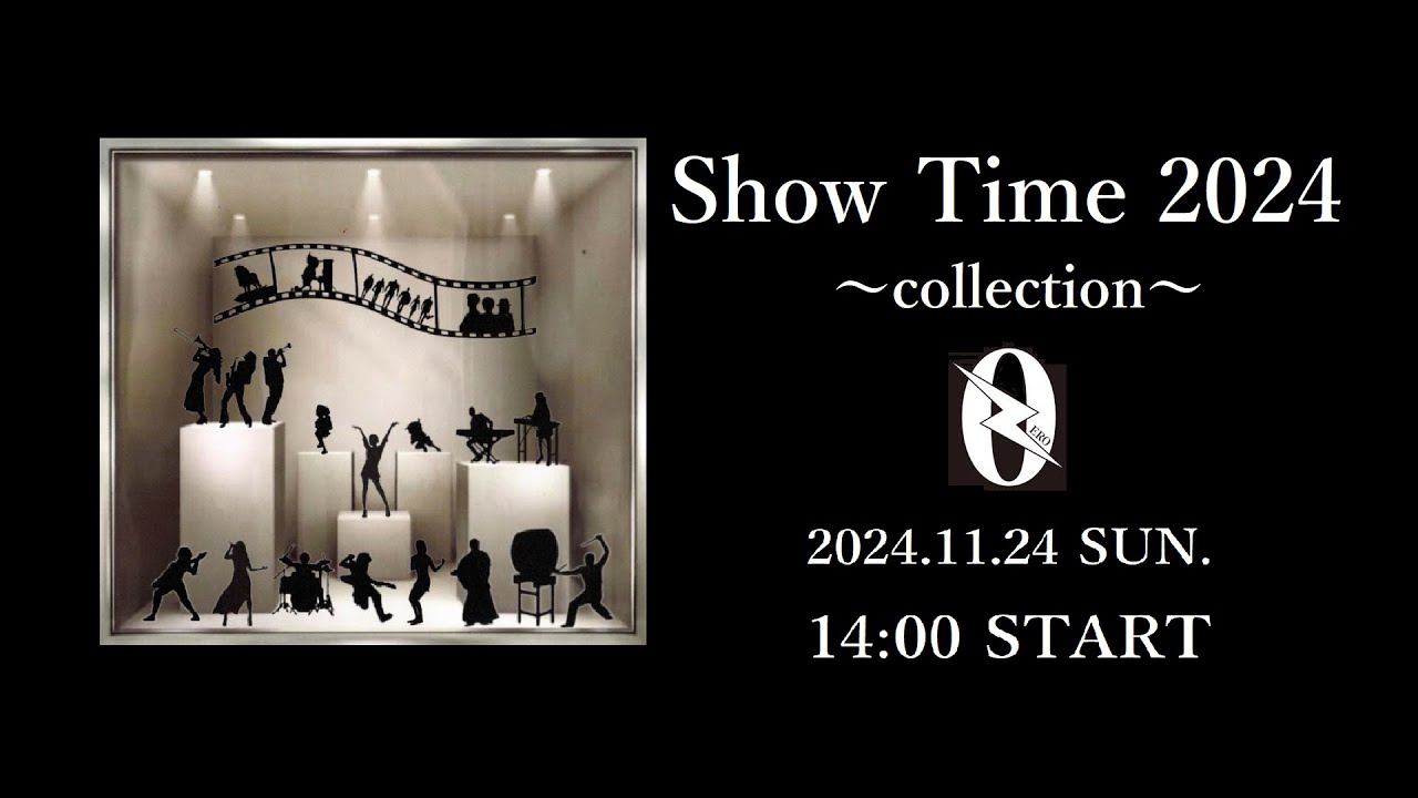 【ライブ配信】Show Time 2024 ～collection～