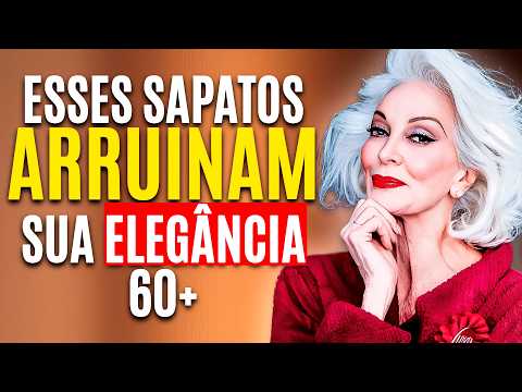 Não Use Esses 7 SAPATOS Depois Dos 60 Anos