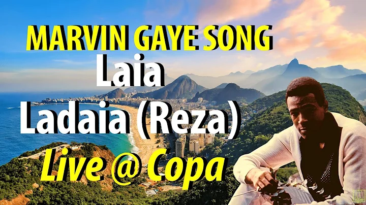 Marvin Gaye Laia Ladaia (Reza) Live at the Copa