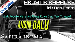 ANGIN DALU - SAFIRA INEMA (AKUSTIK KARAOKE) | LIRIK DAN CHORD GITAR
