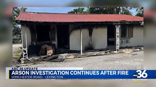 Arson investigation continues after fire