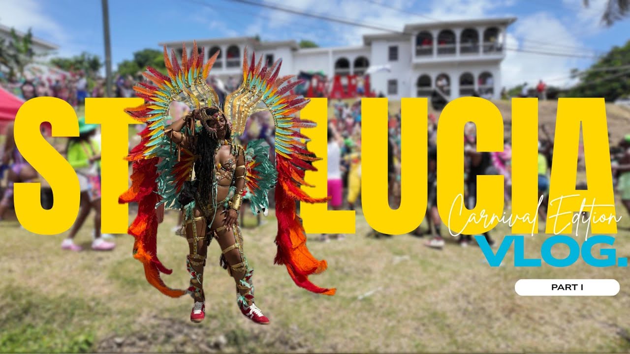 St Lucia Carnival Vlog Part I | We came for the Fetes and Stayed for the Culture!