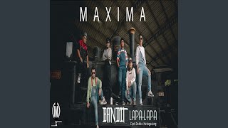 Video thumbnail of "MAXIMA - Bandit Lapa-Lapa"