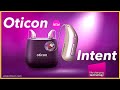 Oticon intent  new oticon hearing aids best hearing aids 2024