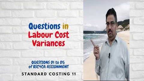 Standard Costing 11 (Questions in Labour cost Variances)