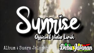 SUNRISE - DEBU JALANAN REGGAE (official Vidio Lirik)