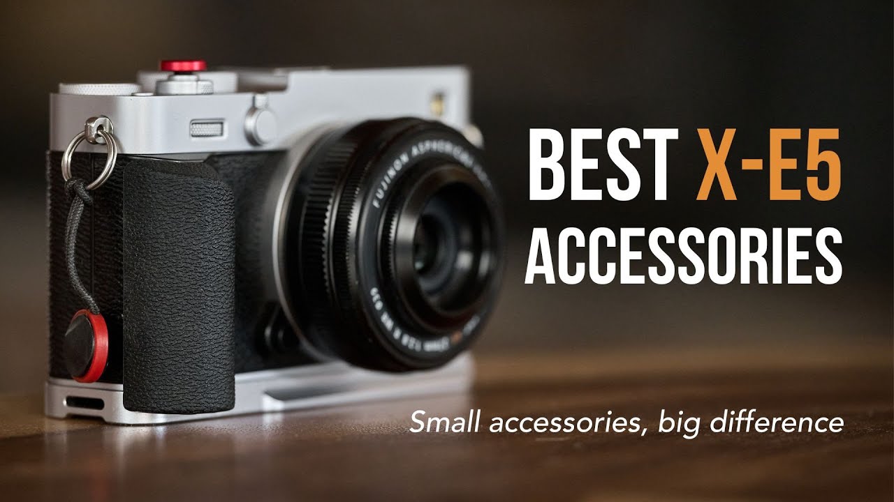 Лучшие аксессуары для Fujifilm X-E5: небольшие улучшения, большая разница