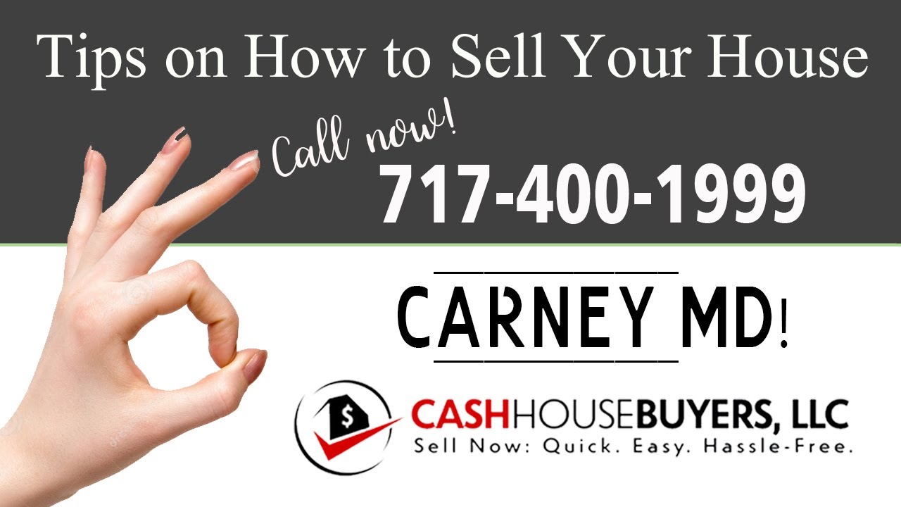 Tips Sell House Fast Carney | Call 7174001999 | We Buy Houses Carney