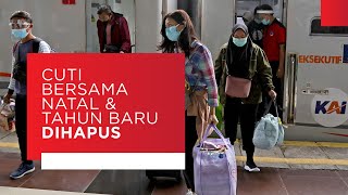 Cuti Bersama Natal dan Tahun Baru Dihapus