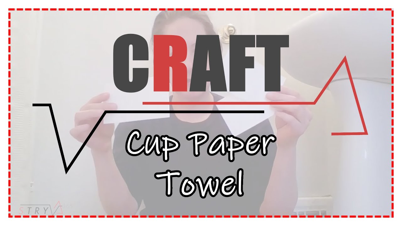 CRAFT: Assess - Cup Paper Tower - YouTube