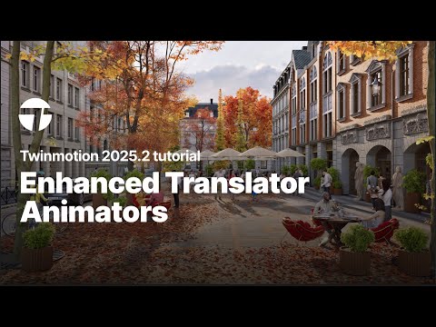 Enhanced Translator Animators | Twinmotion 2025.2 Tutorial