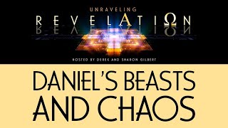 Unraveling Revelation: Daniel's Beasts and Chaos