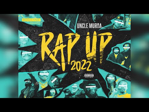 Uncle Murda - Rap Up 2022 (Official Audio)