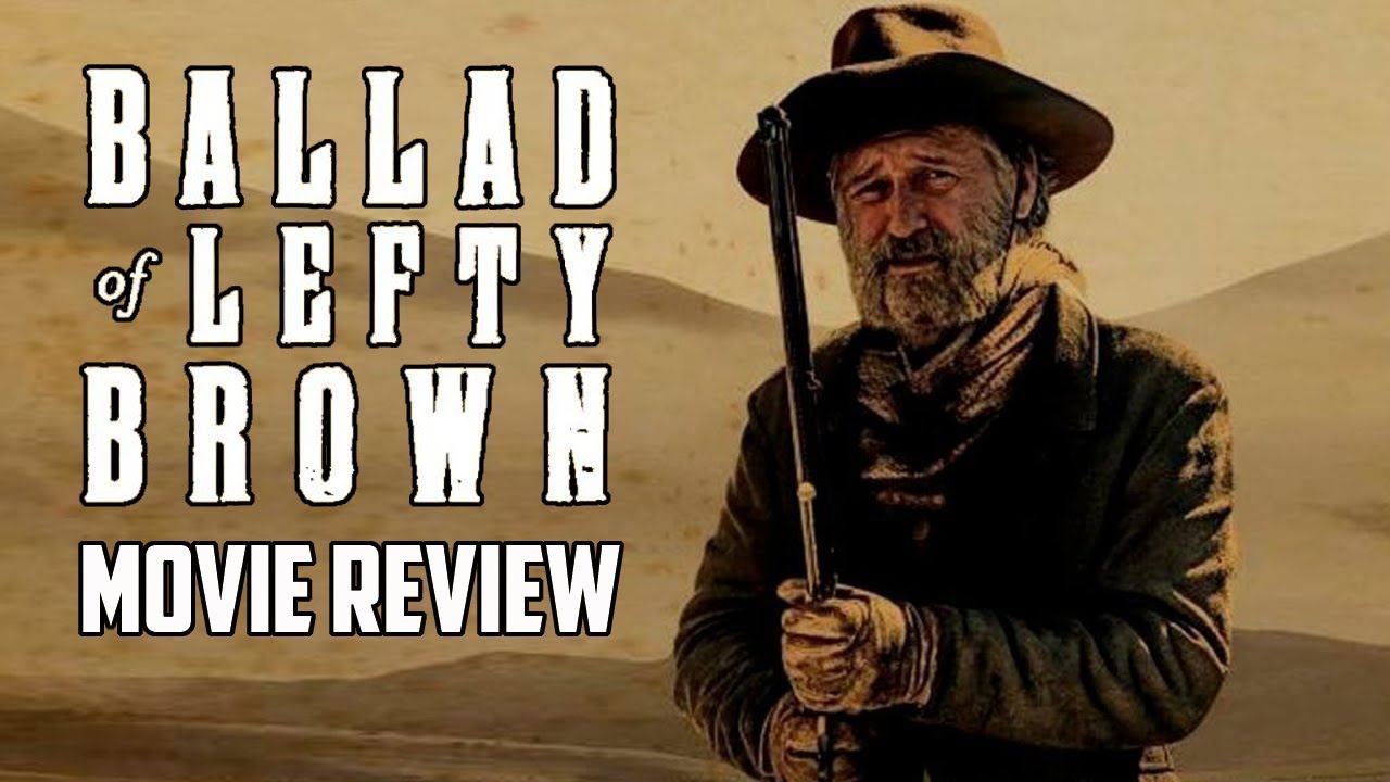 2017 The Ballad Of Lefty Brown