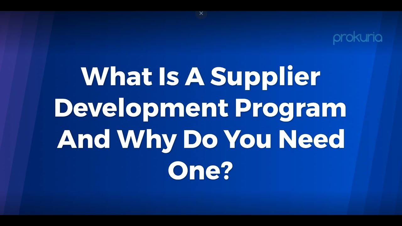 what-is-a-supplier-development-program-and-why-do-you-need-one-youtube