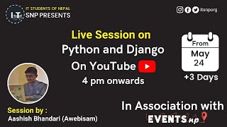 Python Django Session | ITSNP | Day 1 |  By Aashish Bhandari |