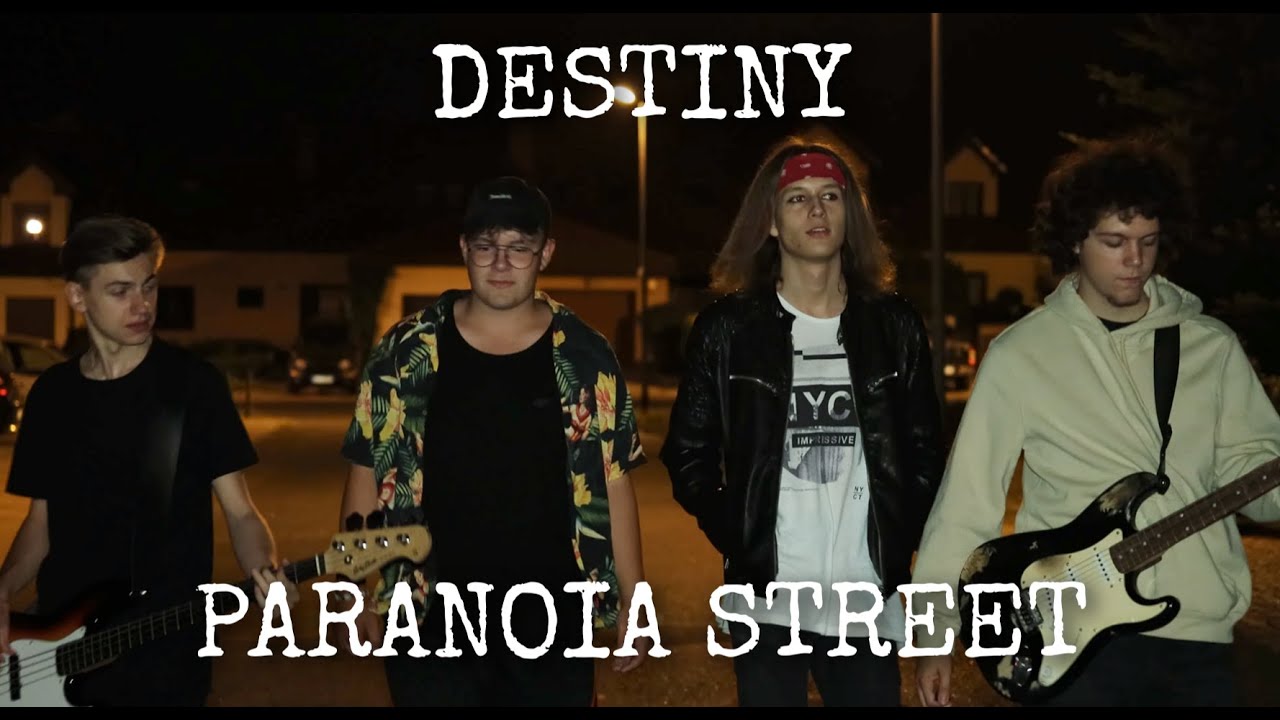 Destiny- Paranoia Street (Official Music Video)