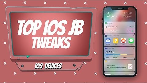 Top BEST Updated Jailbreak Tweaks for iOS 11/12/13/14 (Checkra1n, Odyssey, Unc0ver + Chimera)