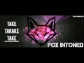 Take Tarake Take Mejor Versión ✘  FOX INTONED (Aleteo, Guaracha,Tribal House, Zapateo) 2019