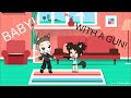 Baby with a Gun | Gacha Life |