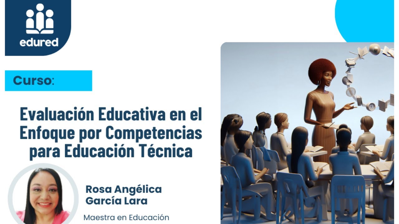 Evaluación Educativa En El Enfoque Por Competencias Para Educación Técnica - Sesión 1