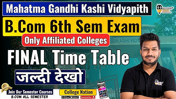 Mahatma Gandhi Kashi Vidyapith B.Com 6th Sem Exam Final Time Table #mgkvp #mgkvpsemesterexam