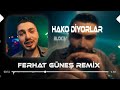 Ben Seçmem Sarı Esmer Ferhat Güneş Remix BLOK3 HAKO DİYORLAR 