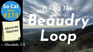 Hike #175N: The Beaudry Loop, Glendale, CA (Narrative Version)